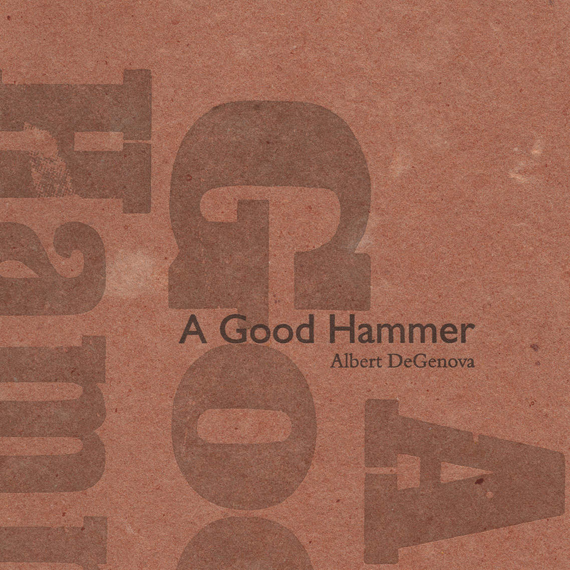 Cover spread for A Good Hammer, by Albert DeGenova; Timberline Press